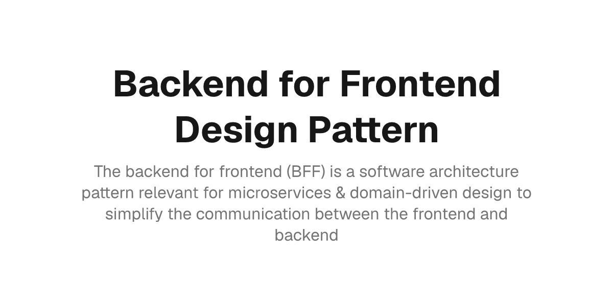 Backend for Frontend Design Pattern